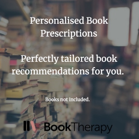 Bibliotherapy Personalised Book Prescriptions